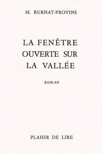 Couverture du livre « Fenetre ouverte sur la vallee » de Burnat-Provins M. aux éditions Plaisir De Lire