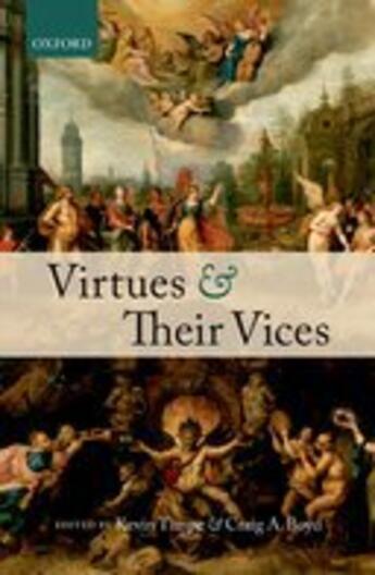 Couverture du livre « Virtues and Their Vices » de Kevin Timpe aux éditions Oup Oxford