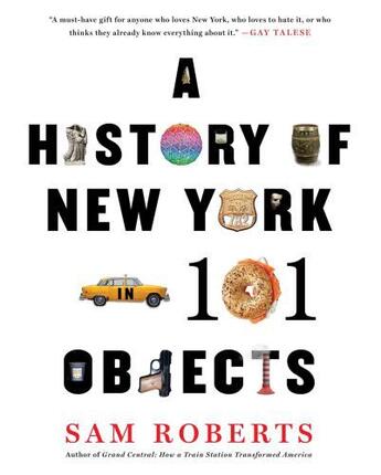 Couverture du livre « A History of New York in 101 Objects » de Roberts Sam aux éditions Simon & Schuster