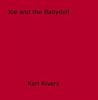 Couverture du livre « Joe and the Babydoll » de Karl Rivers aux éditions Epagine