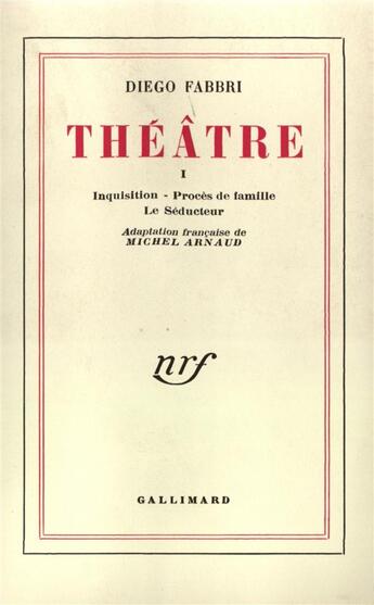 Couverture du livre « Theatre » de Diego Fabbri aux éditions Gallimard