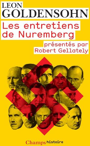 Couverture du livre « Les entretiens de Nuremberg » de Robert Gellately et Leon Goldensohn aux éditions Flammarion