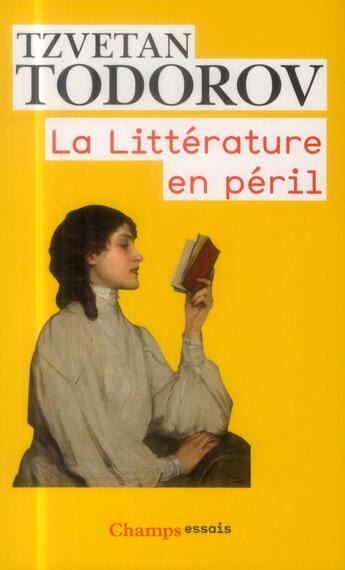 Couverture du livre « La littérature en péril » de Tzvetan Todorov aux éditions Flammarion