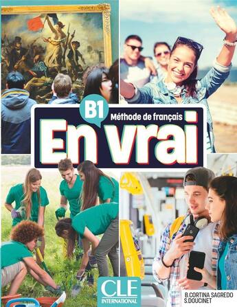 Couverture du livre « En vrai : méthode de français : B1 ; livre de l'élève (édition 2023) » de Sandrine Doucinet et Begona Cortina Sagredo aux éditions Cle International