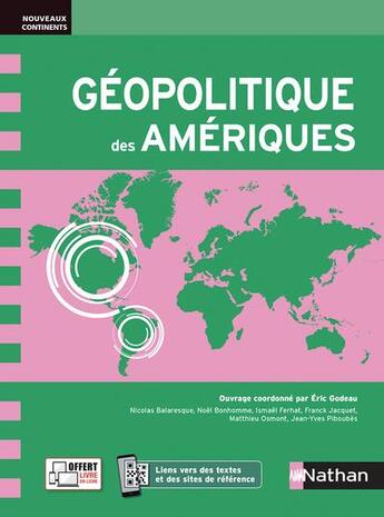 Couverture du livre « Géopolitique des Amériques » de Pierre Gautreau et Martine Guibert et Anne-Laure Amilhat-Szary et Herve Thery et Marie-Gabrielle Lachmann aux éditions Nathan