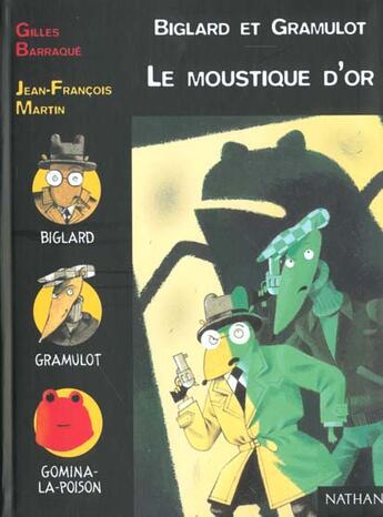 Couverture du livre « Biglard Et Gramulot ; Le Moustique D'Or » de Gilles Barraque aux éditions Nathan