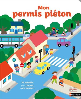 Couverture du livre « Mon permis piéton : 36 activités pour circuler sans danger ! » de Etsuko Watanabe et Madeleine Deny aux éditions Nathan