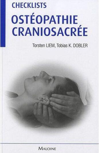 Couverture du livre « Osteopathie craniosacree - checklists » de Dobler/Liem aux éditions Maloine