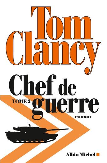 Couverture du livre « Chef de guerre Tome 2 » de Tom Clancy aux éditions Albin Michel