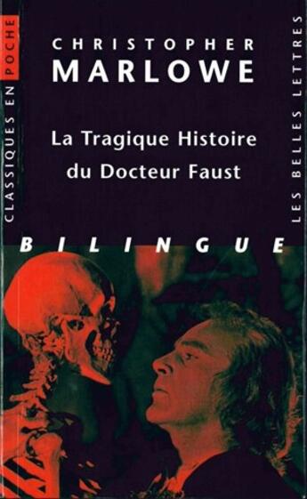 Couverture du livre « La Tragique Histoire du Docteur Faust » de Christopher Marlowe aux éditions Belles Lettres