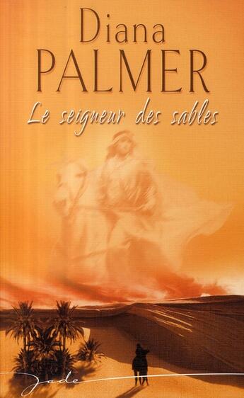 Couverture du livre « Le seigneur des sables » de Diana Palmer aux éditions Harlequin