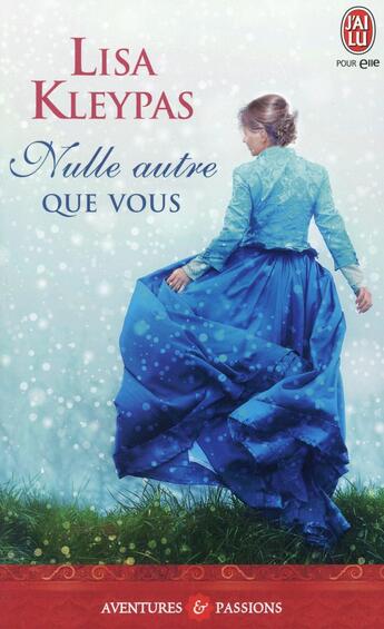 Couverture du livre « Nulle autre que vous » de Lisa Kleypas aux éditions J'ai Lu