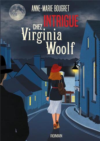 Couverture du livre « Intrigue chez virginia woolf » de Anne-Marie Bougret aux éditions Books On Demand