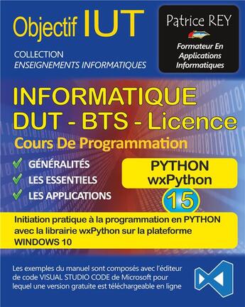 Couverture du livre « Objectif IUT ; informatique DUT, BTS, licence ; cours de programmation » de Patrice Rey aux éditions Books On Demand