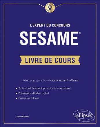 Couverture du livre « L'expert du concours SESAME ; le livre de cours » de Dorone Parienti aux éditions Ellipses