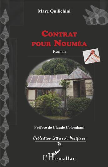 Couverture du livre « Contrat pour Nouméa » de Marc Quilichini aux éditions L'harmattan