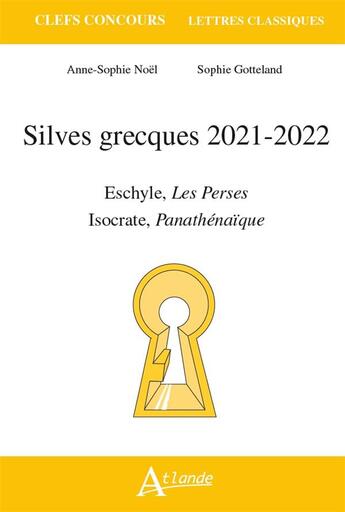 Couverture du livre « Silves grecques 2021-2022 (édition 2021/2022) » de Noel/Gotteland A-S. aux éditions Atlande Editions