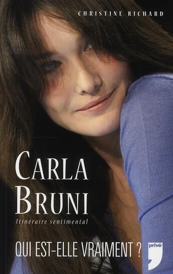 Couverture du livre « Carla bruni itineraire sentime » de Christine Richard aux éditions Prive