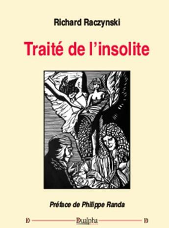 Couverture du livre « Traité de l'insolite » de Richard Raczynski aux éditions Dualpha