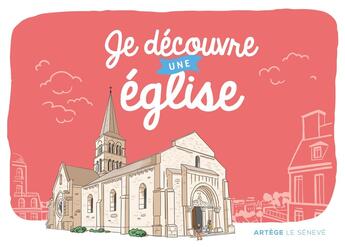 Couverture du livre « Je découvre une église : Un livret ludique pour s'émerveiller » de Les Trésors De Paris aux éditions Le Seneve