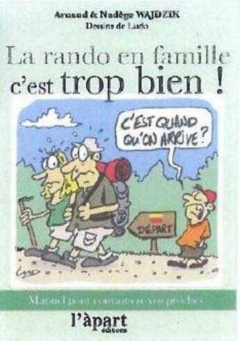 Couverture du livre « Rando en famille, c'est trop bien ! » de Nadege Wajdzik et Arnaud Wajdzik aux éditions L'a Part Buissonniere