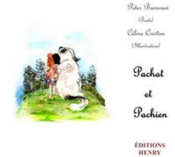 Couverture du livre « Pachat et pachien » de Celine Cristini et Peter Barnouw aux éditions Editions Henry