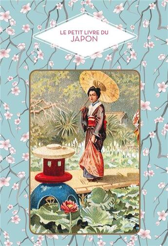 Couverture du livre « Le petit livre du Japon » de Barrely Christine aux éditions Papier Cadeau