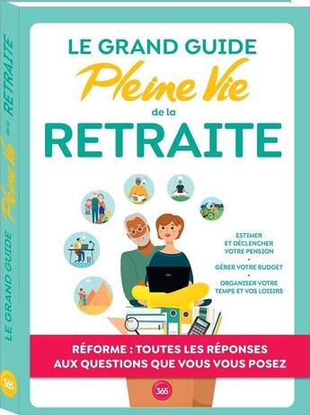 Couverture du livre « Guide grand format sur la retraite avec pleine vie » de  aux éditions Editions 365