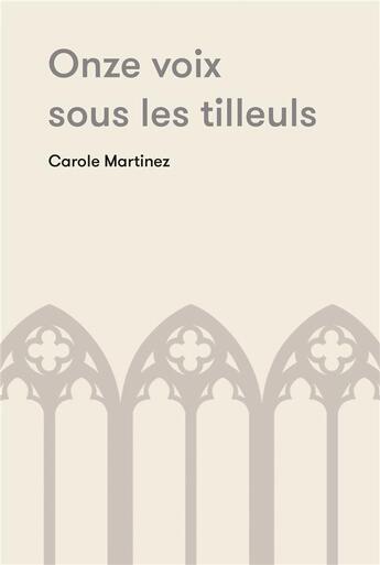 Couverture du livre « Onze voix sur le tilleuls » de Carole Martinez aux éditions Mediapop