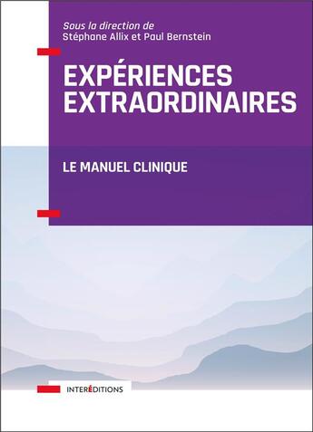 Couverture du livre « Expériences extraordinaires ; le manuel clinique » de Stephane Allix aux éditions Intereditions