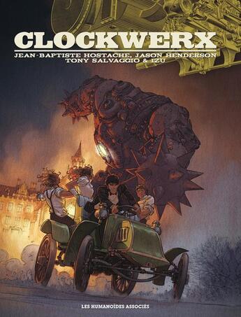 Couverture du livre « Clockwerx ; intégrale » de Jason Henderson et Tony Salvaggio et Jean-Baptiste Hostache et Izu aux éditions Humanoides Associes