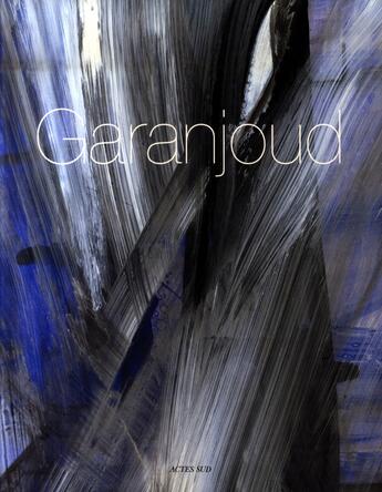 Couverture du livre « Claude Garanjoud » de Francoise Garanjoud aux éditions Actes Sud