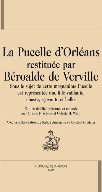 Couverture du livre « La pucelle d'Orléans » de François Béroalde De Verville et Corinne F. Wilson et Colette H. Winn aux éditions Honore Champion