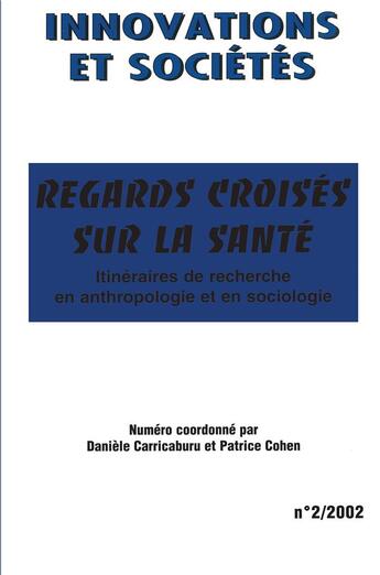 Couverture du livre « Regards croisés sur la santé : Itinéraires de recherche en anthropologie et en sociologie » de  aux éditions L'harmattan