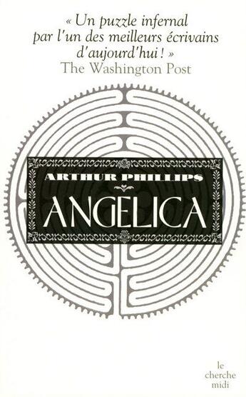 Couverture du livre « Angelica » de Arthur Phillips aux éditions Cherche Midi