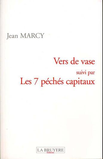 Couverture du livre « VERS DE VASE LES 7 PECHES CAPI » de Marcy Jean aux éditions La Bruyere