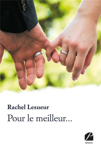 Couverture du livre « Pour le meilleur... » de Lesueur Rachel aux éditions Editions Du Panthéon