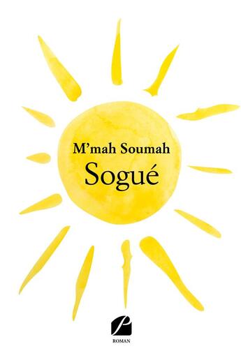 Couverture du livre « Sogué » de M'Mah Soumah aux éditions Editions Du Panthéon