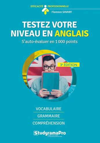 Couverture du livre « Testez votre niveau en anglais ; s'auto-évaluer en 1000 points » de Florence Savary aux éditions Studyrama