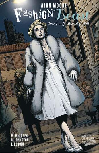 Couverture du livre « Fashion beast t.1 » de Alan Moore et Antony Johnston et Facundo Percio et Malcolm Lclaren aux éditions Panini