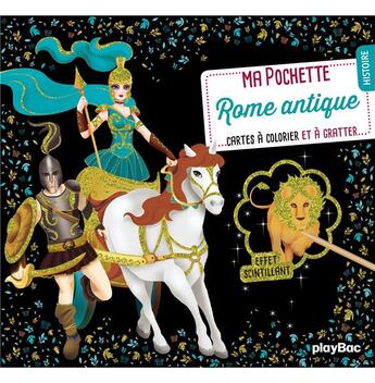 Couverture du livre « Ma pochette rome antique - cartes a gratter et a colorier » de Cathy Delanssay aux éditions Play Bac