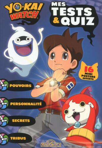 Couverture du livre « Yo-Kai Watch ; mes tests & quiz » de  aux éditions Les Livres Du Dragon D'or