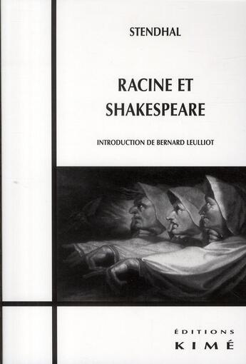 Couverture du livre « Racine et Shakespeare » de Stendhal aux éditions Kime