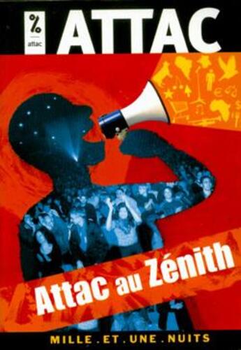 Couverture du livre « Attac au Zénith » de Attac aux éditions Mille Et Une Nuits