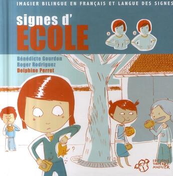 Couverture du livre « Signes d'école » de Gourdon/Perret aux éditions Thierry Magnier