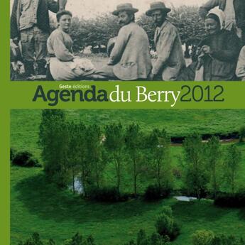 Couverture du livre « Agenda du Berry 2012 » de  aux éditions Geste