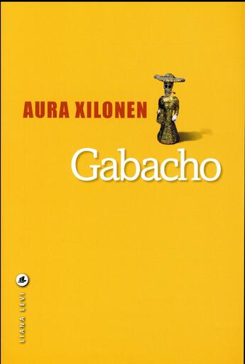 Couverture du livre « Gabacho » de Aura Xilonen aux éditions Liana Levi