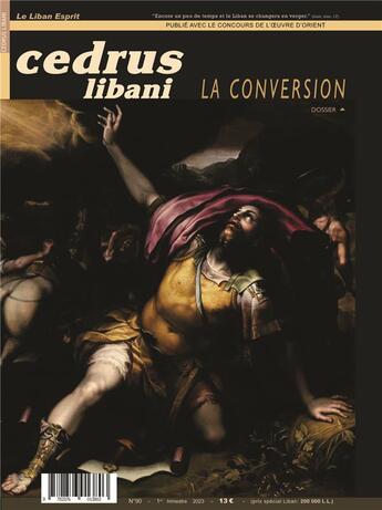 Couverture du livre « Numero 90 la conversion - t90 - cedrus libani n 90 : la conversion » de Cariscript aux éditions Cariscript