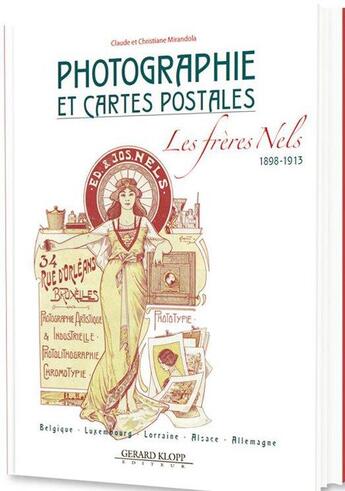 Couverture du livre « Photographies et cartes postales ; les frères Niels, 1898-1913 » de Christiane Mirandola et Claude Mirandola aux éditions Gerard Klopp