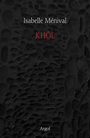 Couverture du livre « Khôl » de Isabelle Menival aux éditions Argol